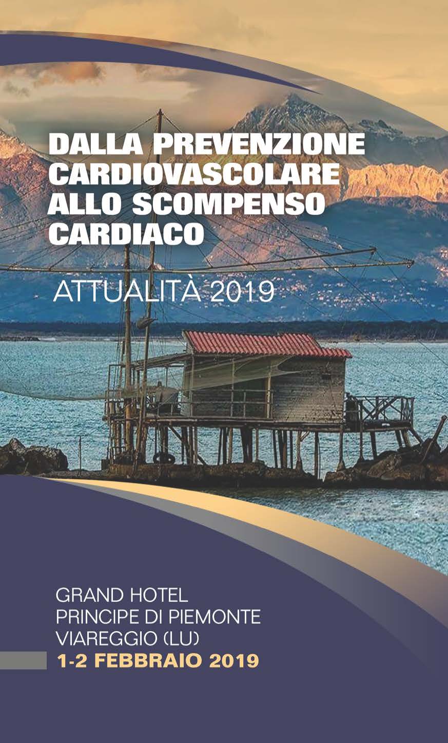 DALLA PREVENZIONE CARDIOVASCOLARE ALLO SCOMPENSO CARDIACO: ATTUALITÀ 2019