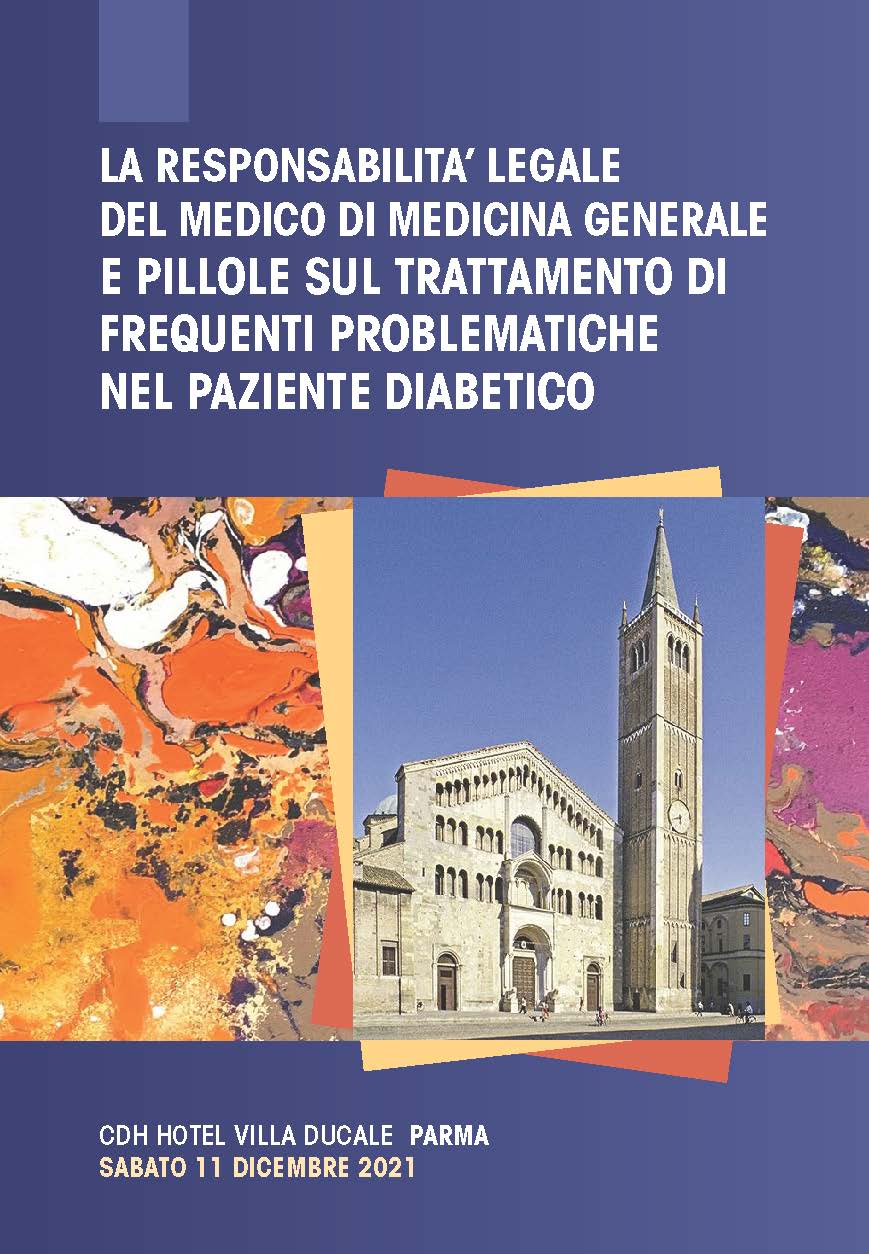 LA RESPONSABILITA’ LEGALE DEL MEDICO DI MEDICINA GENERALE E PILLOLE SUL TRATTAMENTO DI FREQUENTI PROBLEMATICHE NEL PAZIENTE DIABETICO