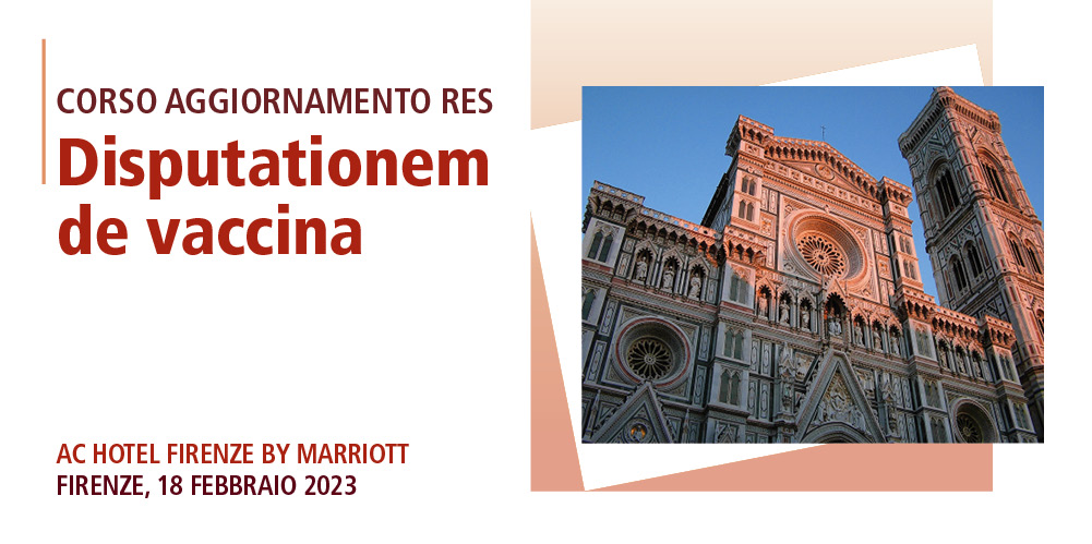 DISPUTATIONEM DE VACCINA – Firenze, 18/02/2023