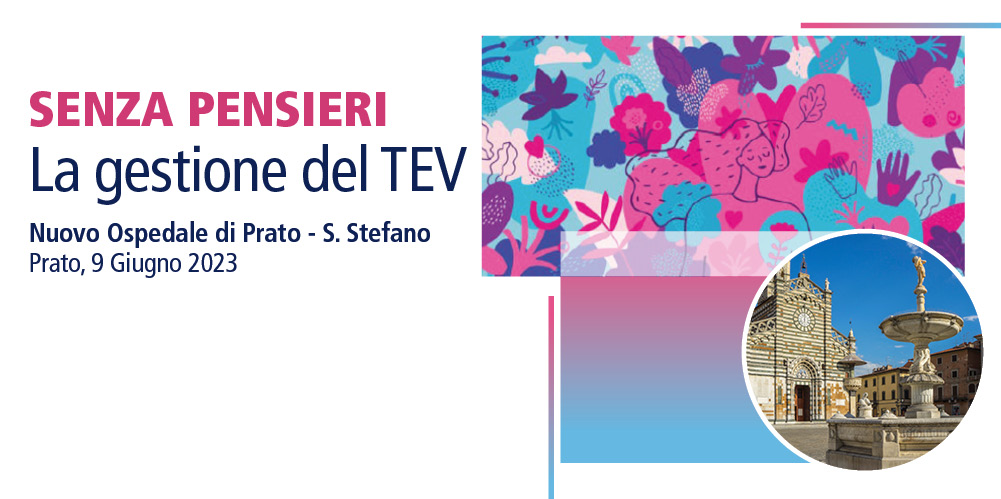 SENZA PENSIERI – LA GESTIONE DEL TEV – Prato, 9 Giugno 2023