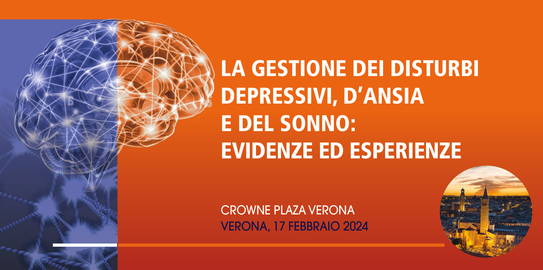 La gestione dei disturbi depressivi, d’ansia e del sonno: evidenze ed esperienze – Verona, 17 Febbraio 2024