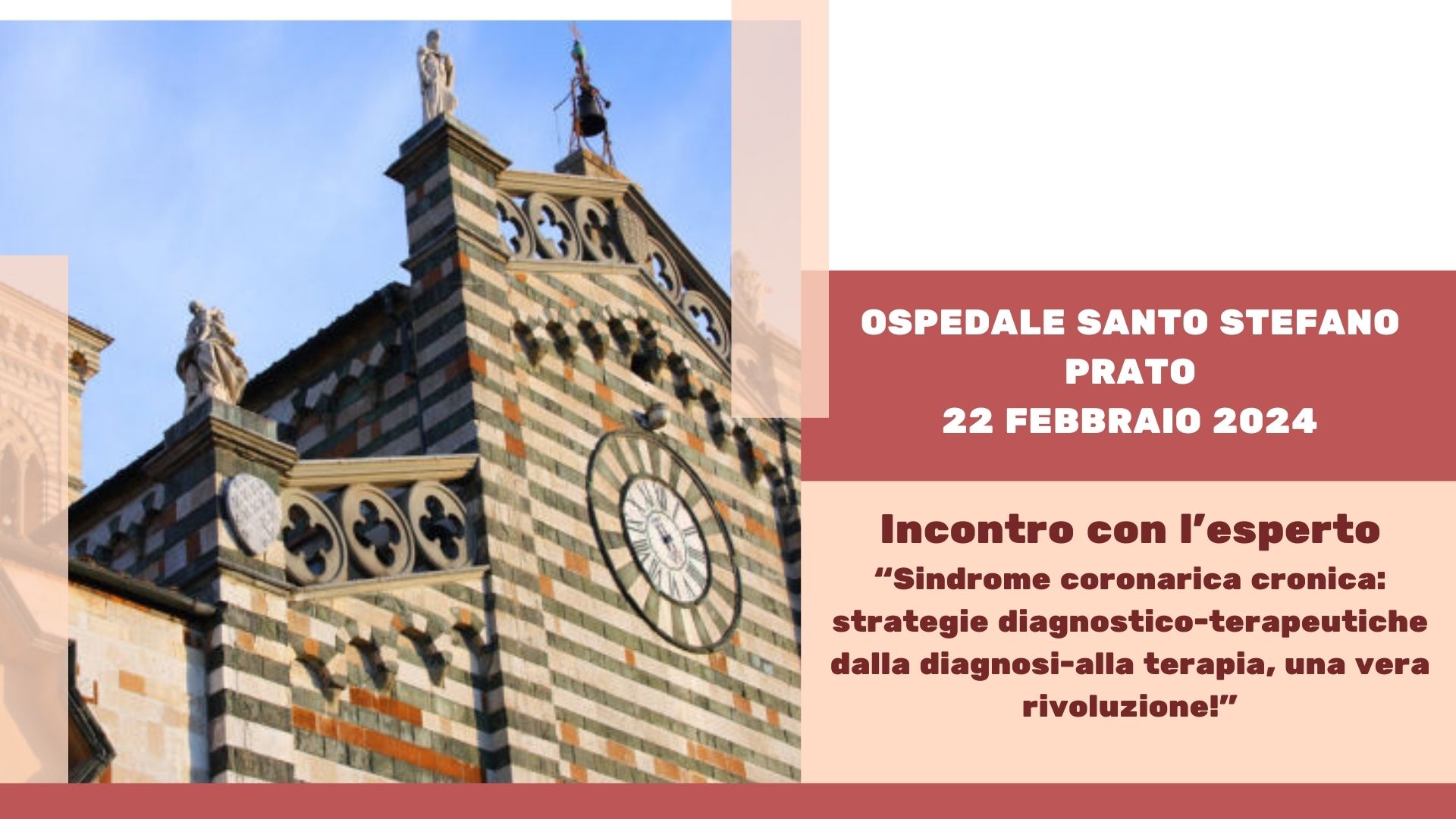 INCONTRO CON L’ESPERTO “Sindrome coronarica cronica: strategie diagnostico-terapeutiche dalla diagnosi-alla terapia, una vera rivoluzione!” – Prato, 22 Febbraio 2024