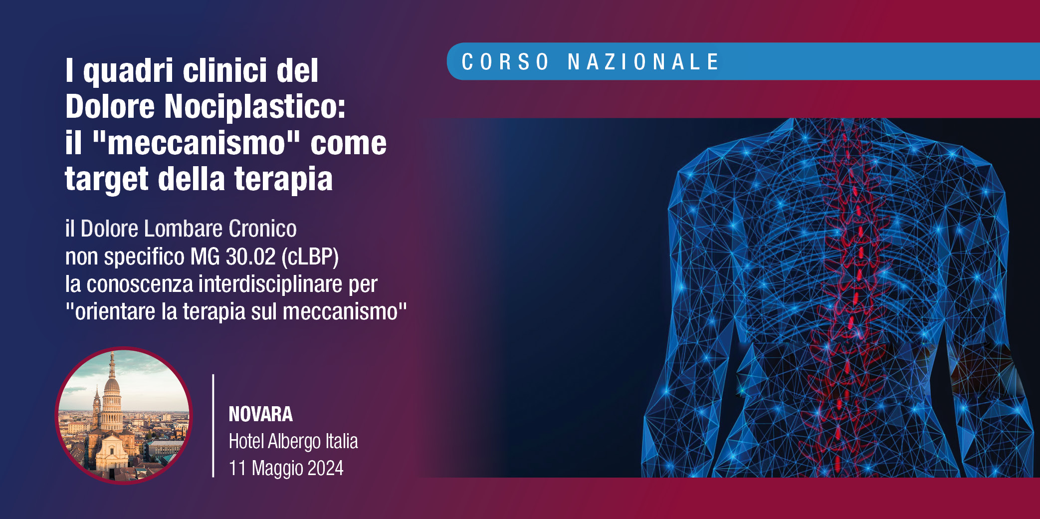 I quadri clinici del Dolore Nociplastico: il “meccanismo” come target della terapia – Novara, 11 Maggio 2024