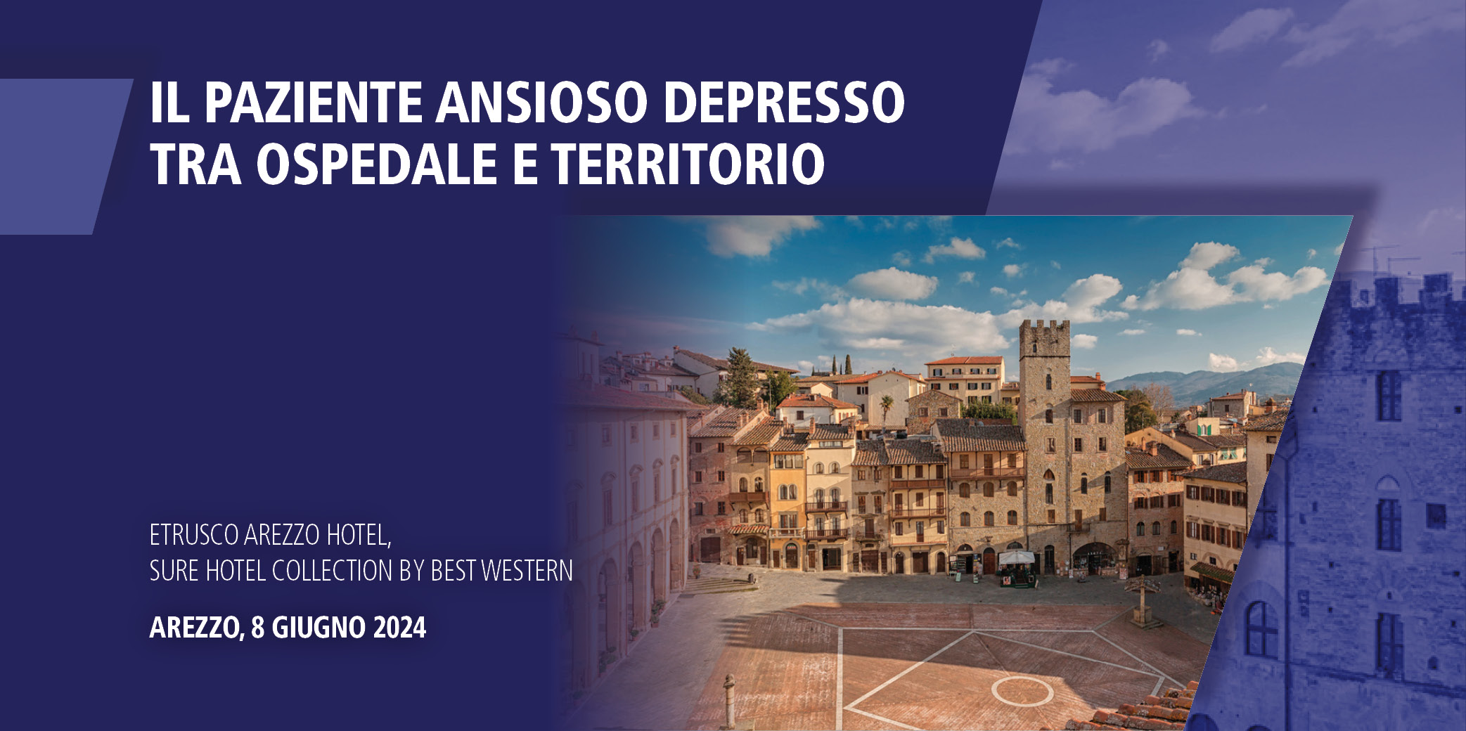 IL PAZIENTE ANSIOSO DEPRESSO TRA OSPEDALE E TERRITORIO – Arezzo, 8 Giugno 2024