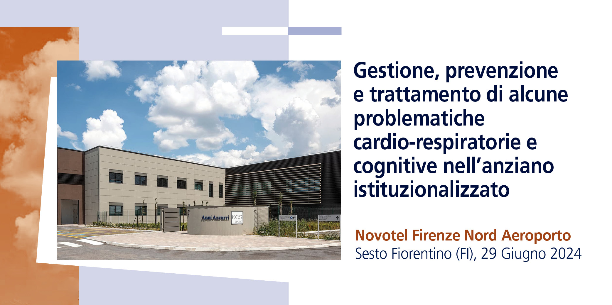 Gestione, prevenzione e trattamento di alcune problematiche cardio-respiratorie e cognitive nell’anziano istituzionalizzato -Sesto Fiorentino (FI), 29 Giugno 2024