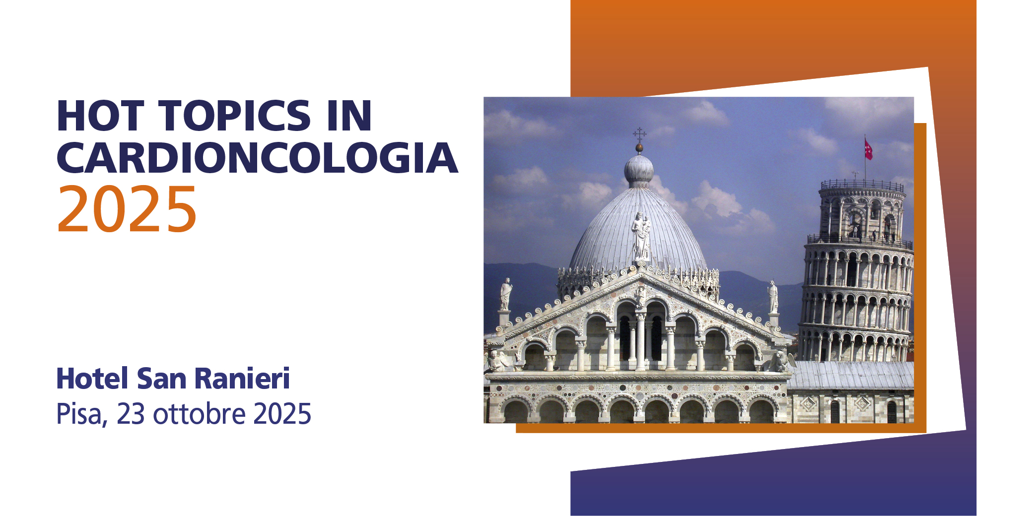 Pisa, 23 Ottobre 2024 – Corso RES “HOT TOPICS IN CARDIONCOLOGIA 2025”-