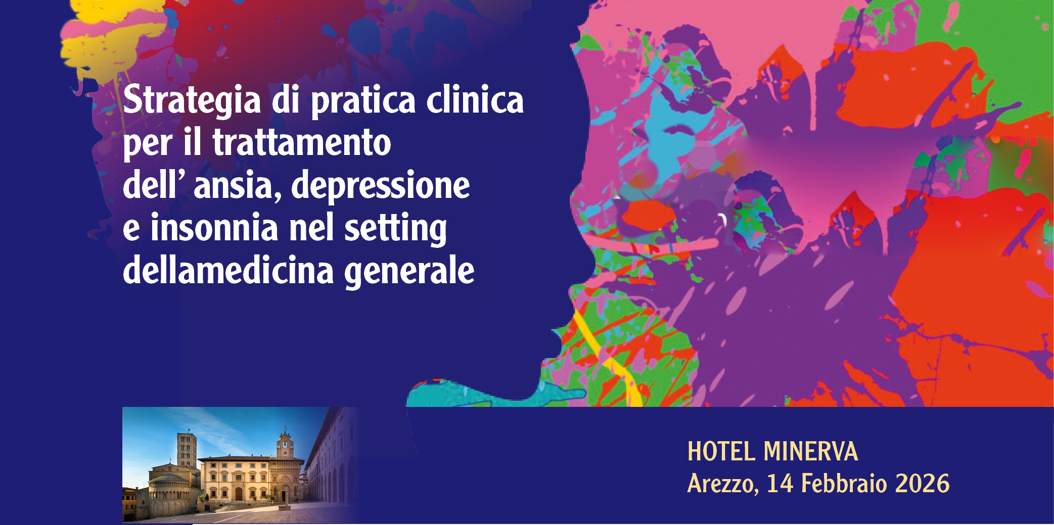 AREZZO, 14 Febbraio 2026 : Corso RES “STRATEGIA DI PRATICA CLINICA PER IL TRATTAMENTO DELL’ ANSIA, DEPRESSIONE E INSONNIA NEL SETTING DELLA MEDICINA GENERALE”
