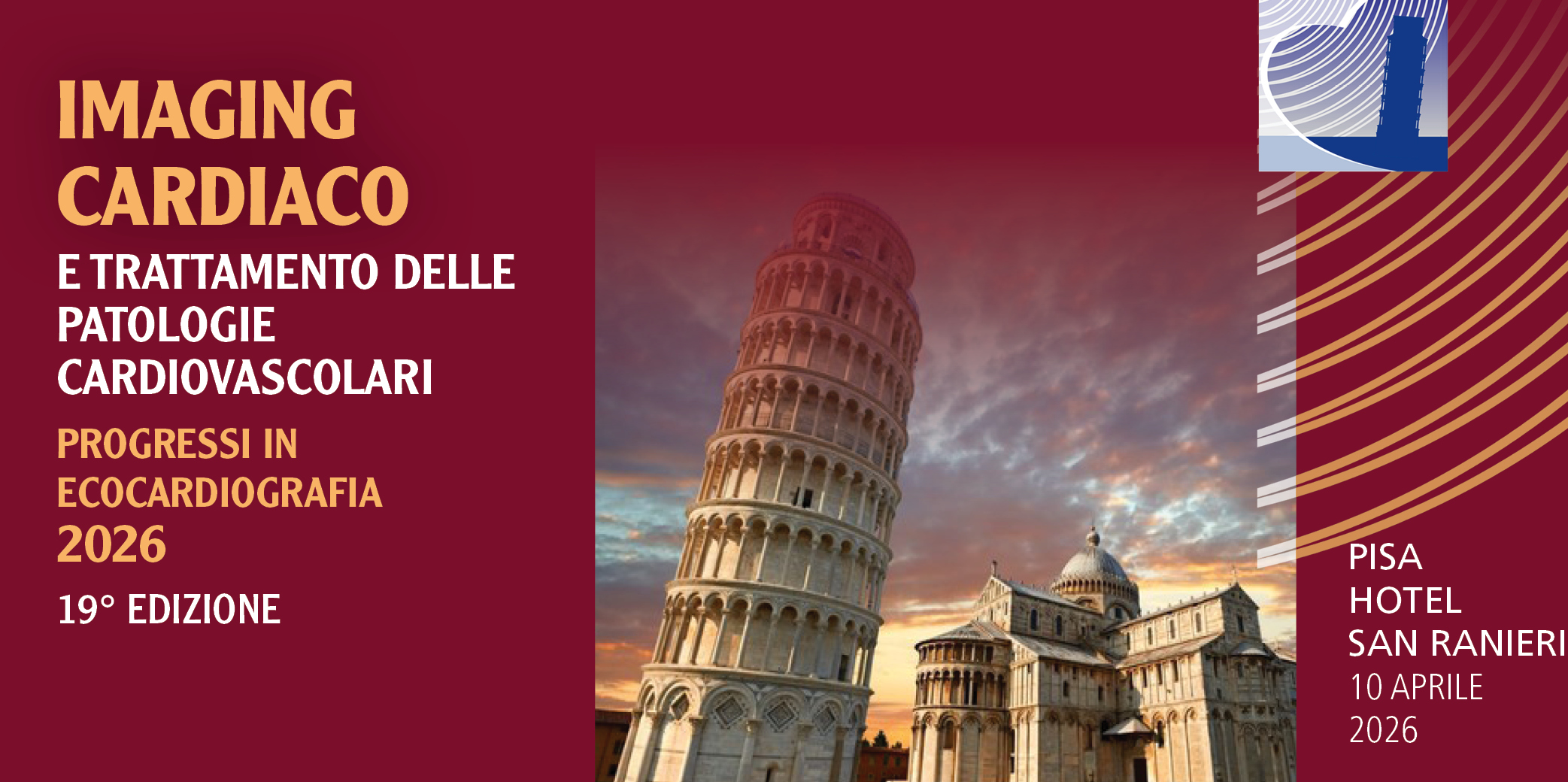 Pisa, 10 Aprile 2026 – Convegno “IMAGING CARDIACO E TRATTAMENTO DELLE PATOLOGIE CARDIOVASCOLARI PROGRESSI IN ECOCARDIOGRAFIA 2026”
