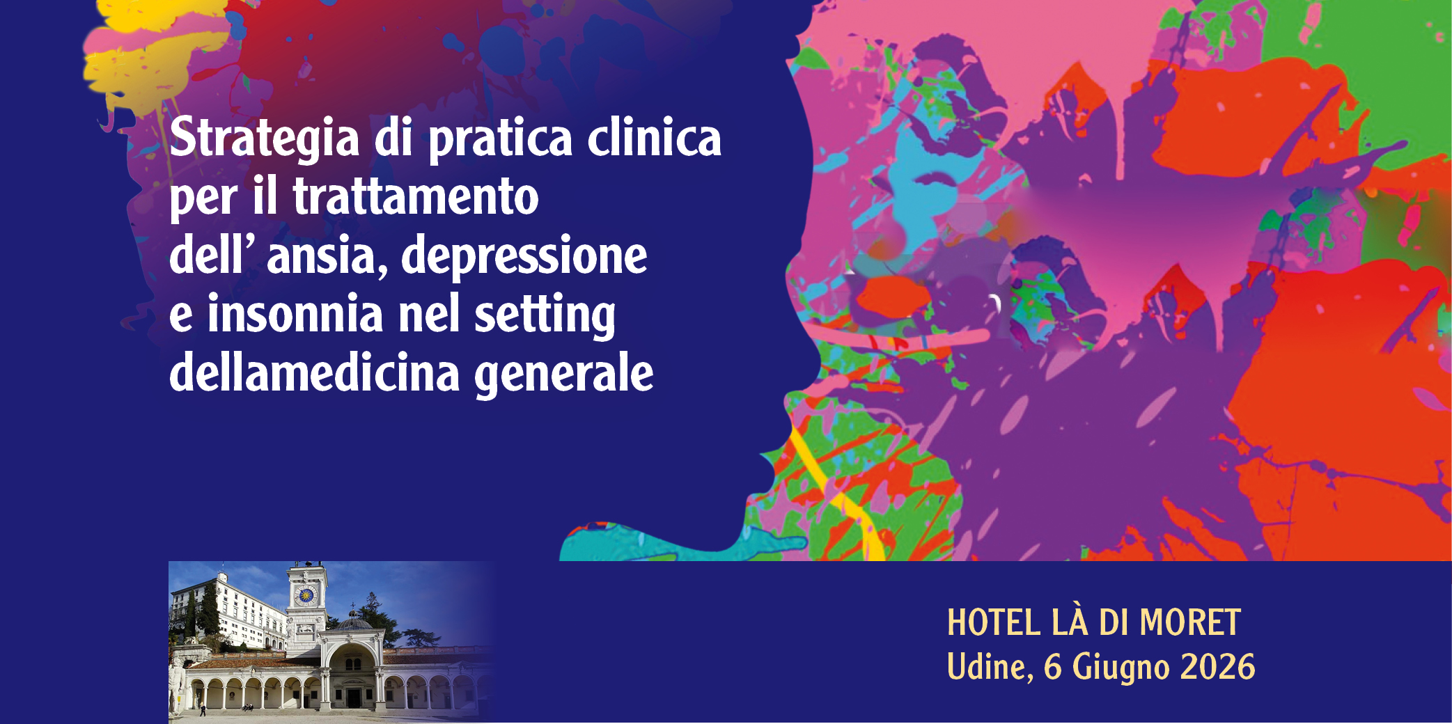 Udine, 6 Giugno 2026 Corso RES :”Strategia di pratica clinica per il trattamento dell’ ansia, depressione e insonnia nel setting della medicina generale”