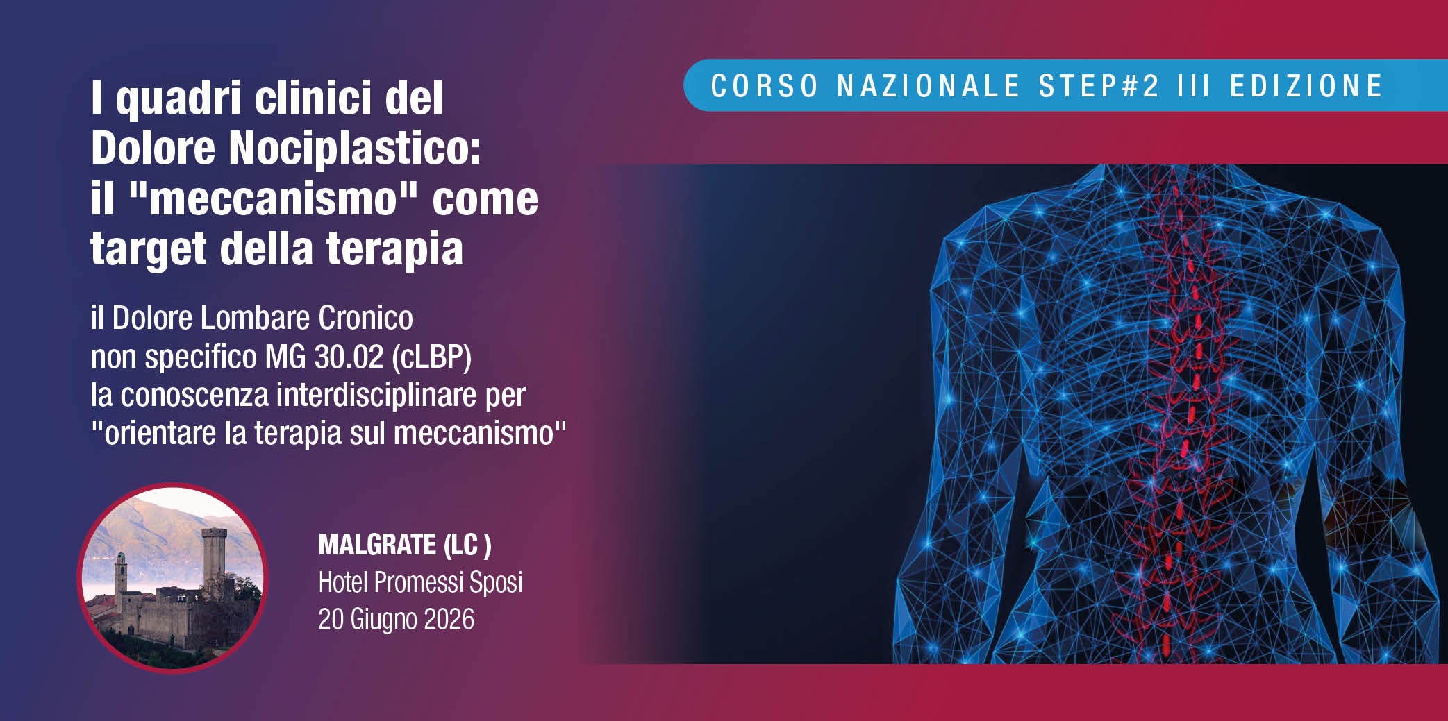 Lecco, 20 Giugno 2026 Corso RES “I quadri clinici del dolore nociplastico: il meccanismo come target della terapia”