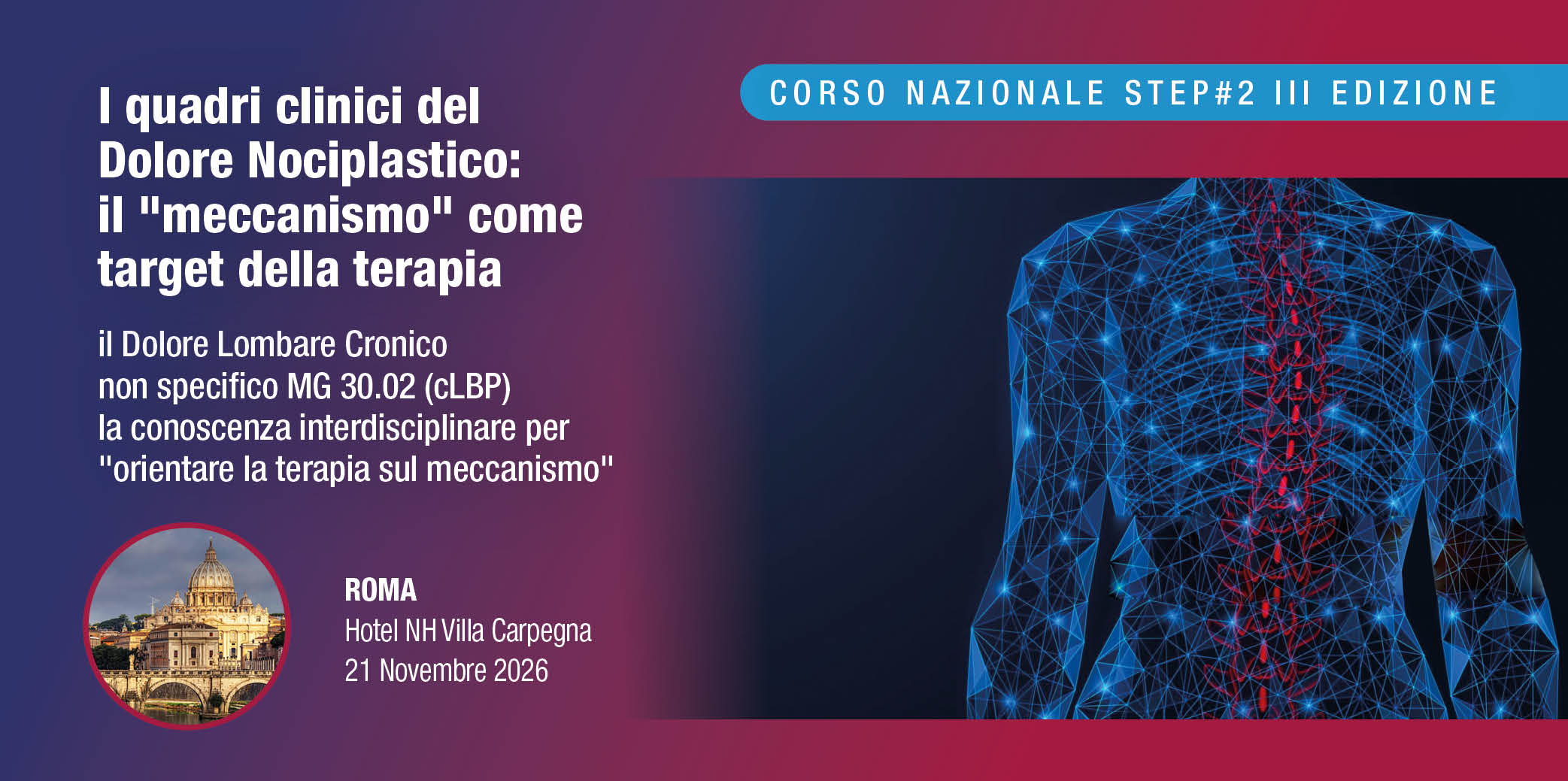 Roma, 21 Novembre 2026 – Corso RES “I Quadri Clinici del Dolore Nociplastico: il Meccanismo come Target della Terapia”