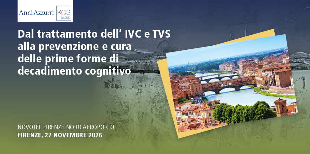 Firenze 27 Novembre 2026, Corso RES “DAL TRATTAMENTO DELL’ IVC E TVS ALLA PREVENZIONE E CURA DELLE PRIMEFORME DI DECADIMENTO COGNITIVO”